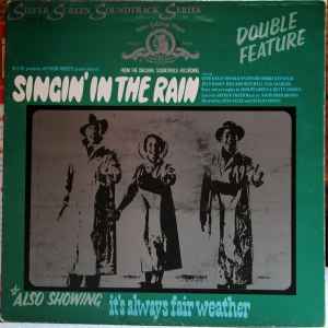 SINGININ THE RAIN / ITS ALWAYS A FAIR WEATHER